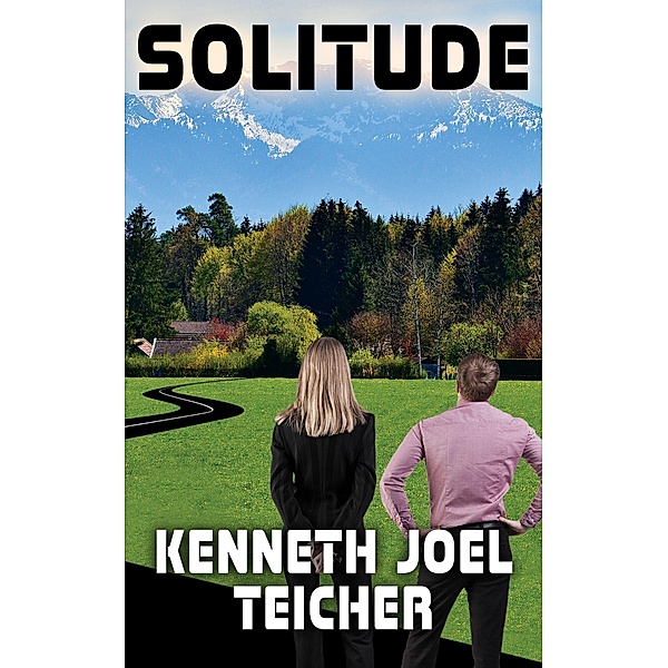 Solitude, Kenneth Joel Teicher
