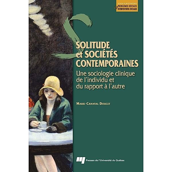 Solitude et societes contemporaines / Presses de l'Universite du Quebec, Doucet Marie-Chantal Doucet