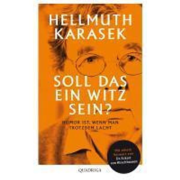 Soll das ein Witz sein?, Hellmuth Karasek