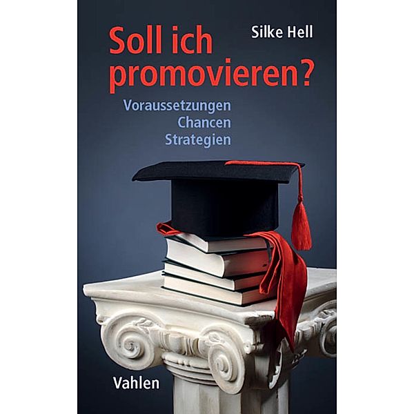 Soll ich promovieren?, Silke Hell