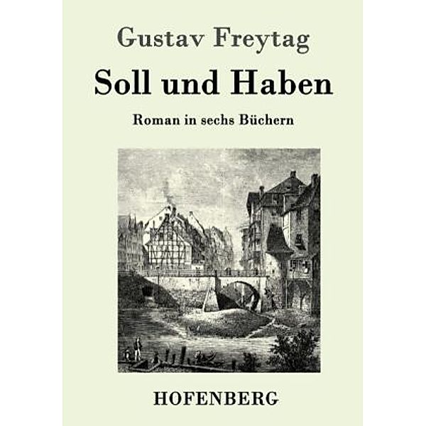 Soll und Haben, Gustav Freytag