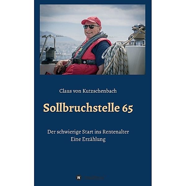 Sollbruchstelle 65, Claus von Kutzschenbach