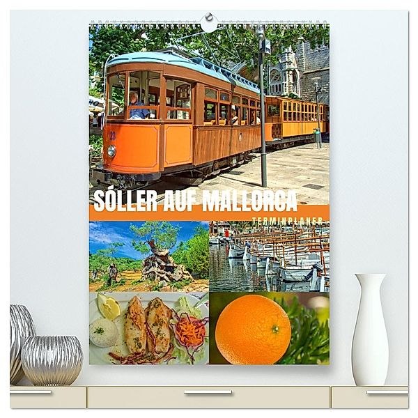 Sóller auf Mallorca - Terminplaner (hochwertiger Premium Wandkalender 2025 DIN A2 hoch), Kunstdruck in Hochglanz, Calvendo, Holger Felix