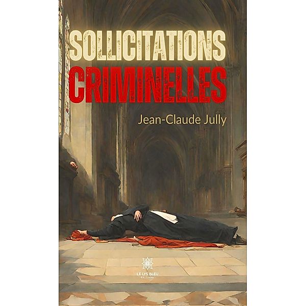 Sollicitations criminelles, Jean Claude Jully