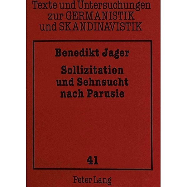 Sollizitation und Sehnsucht nach Parusie, Benedikt Jager