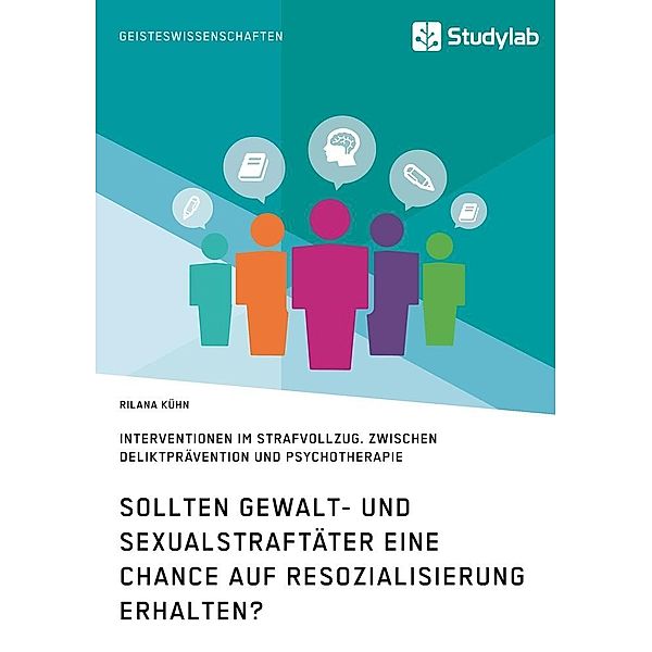 Sollten Gewalt- und Sexualstraftäter eine Chance auf Resozialisierung erhalten?, Rilana Kühn