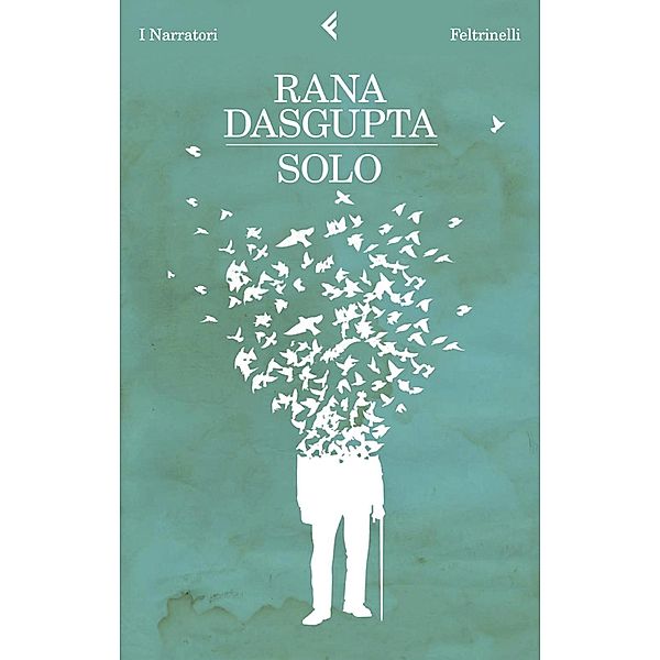 Solo, Rana Dasgupta