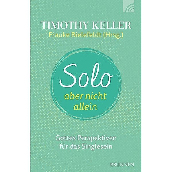 Solo, aber nicht allein, Timothy Keller, Kathy Keller