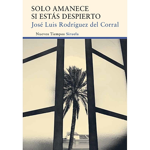 Solo amanece si estás despierto / Nuevos Tiempos Bd.309, José Luis Rodríguez del Corral
