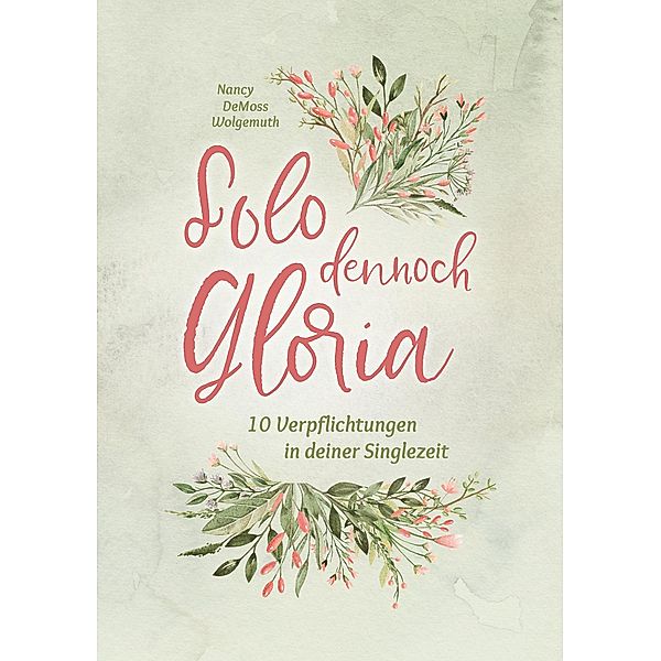 Solo dennoch Gloria, Nancy DeMoss Wolgemuth