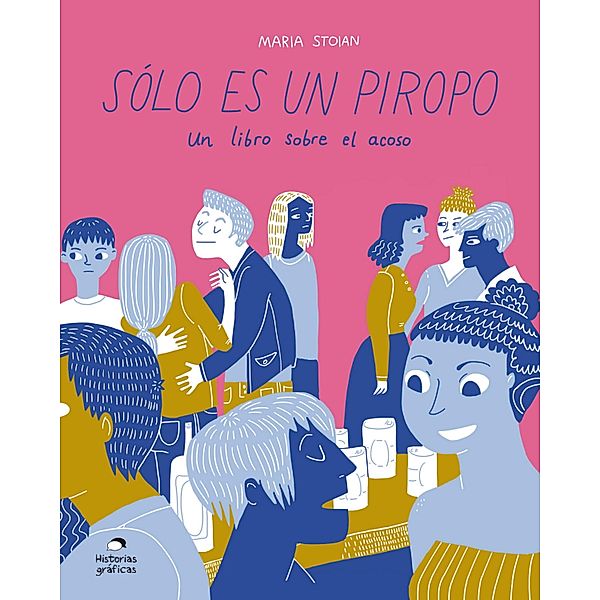 Sólo es un piropo / Divulgación, Maria Stoian