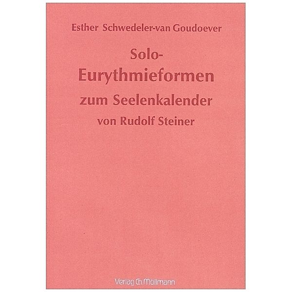 Solo-Eurythmieformen zum Seelenkalender Rudolf Steiners, Rudolf Steiner