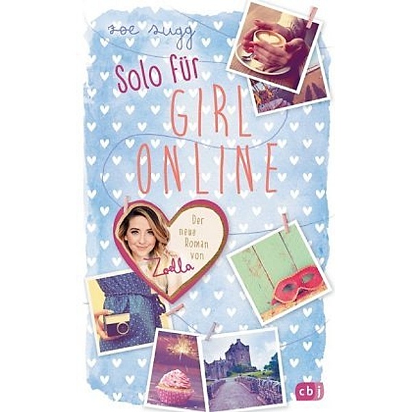 Solo für Girl Online / Girl Online Bd.3, Zoe Sugg