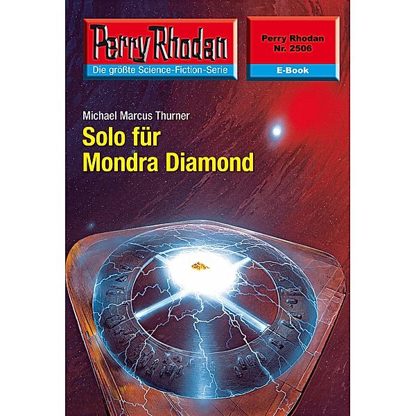 Solo für Mondra Diamond (Heftroman) / Perry Rhodan-Zyklus Stardust Bd.2506, Michael Marcus Thurner