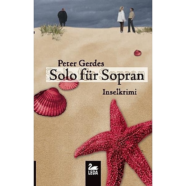 Solo für Sopran / Hauptkommissar Stahnke Bd.6, Peter Gerdes