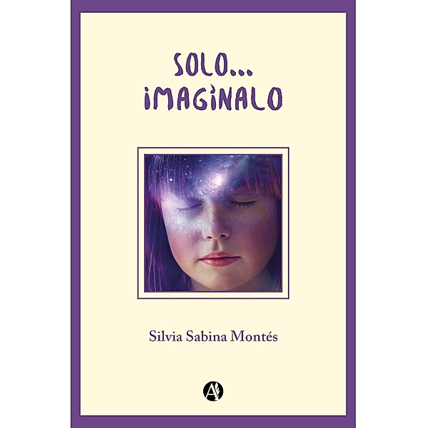 Solo... imagínalo, Silvia Sabina Montés