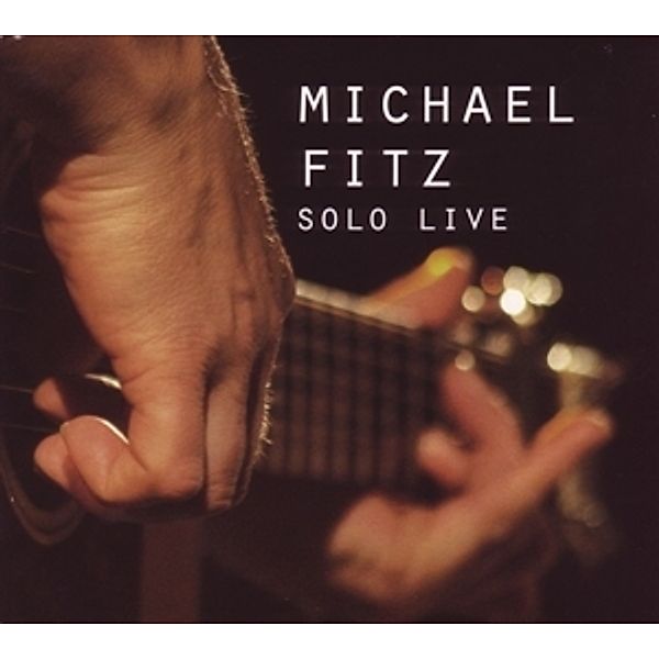 Solo Live, Michael Fitz