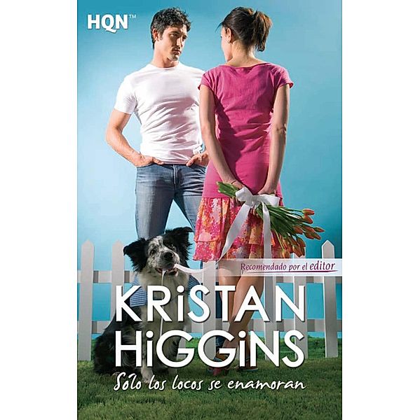 Sólo los locos se enamoran / HQN, Kristan Higgins