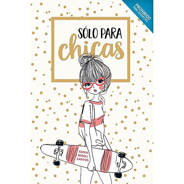 Solo para chicas, Sonia Rigoli Santos