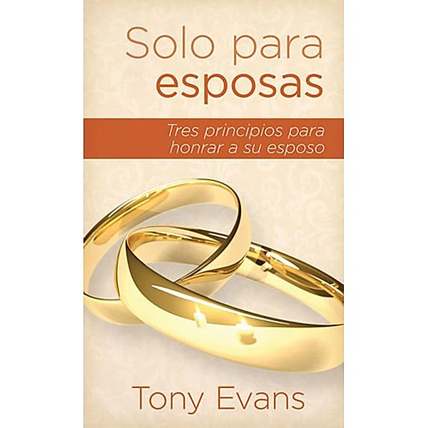 Solo para esposas, Tony Evans