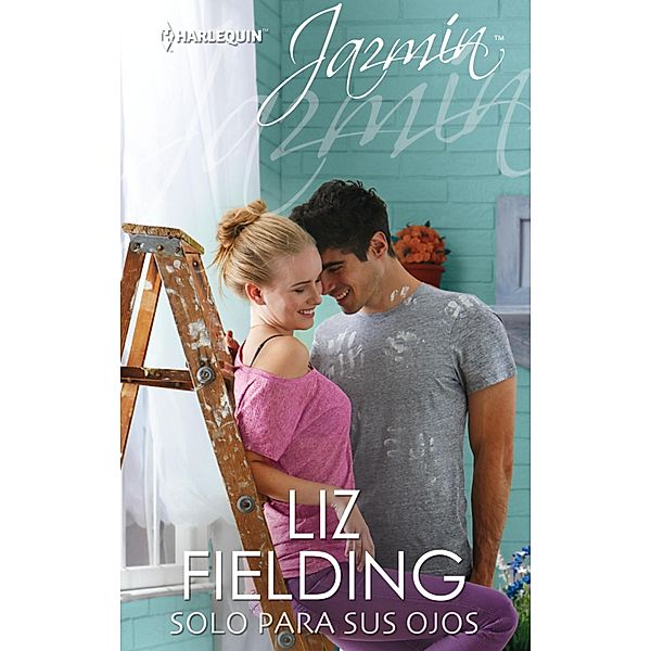 Solo para sus ojos / Jazmín, Liz Fielding