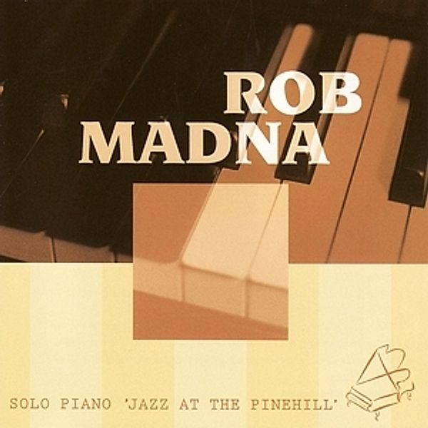 Solo Piano 'Jazz At The Pinehill', Rob Madna