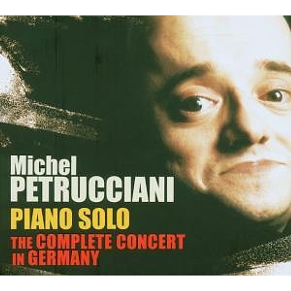 Solo Piano-The Complete Concert In Germany, Michel Petrucciani