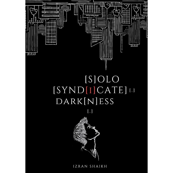 Solo Syndicate Darkness, Izran Shaikh