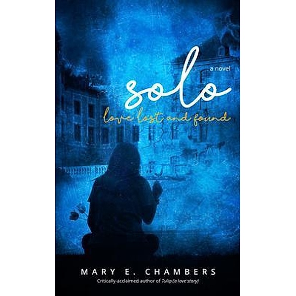 Solo / The Forgotten Flowers Trilogy, Mary Chambers