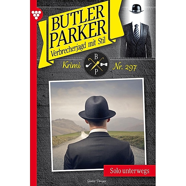 Solo unterwegs / Butler Parker Bd.297, Günter Dönges