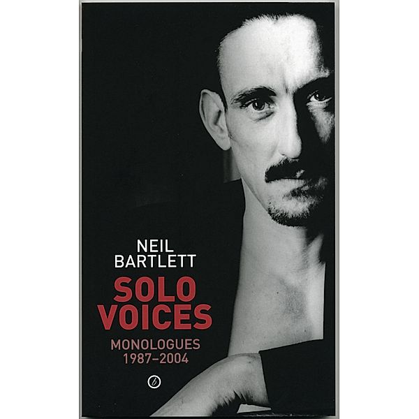 Solo Voices, Neil Bartlett