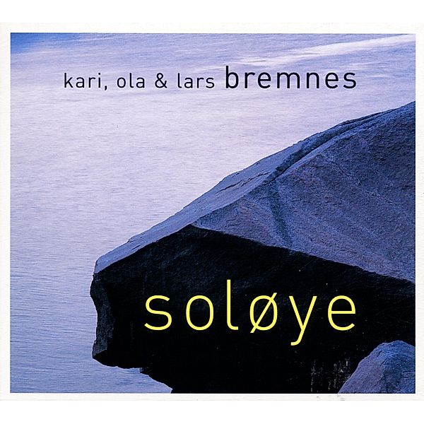 Solöye, Kari Ola Bremnes & Lars