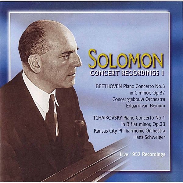 Solomon Concert Recordings 1, Solomon, Beinum, Concertgebouw Orch.