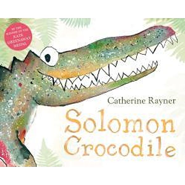 Solomon Crocodile, Catherine Rayner