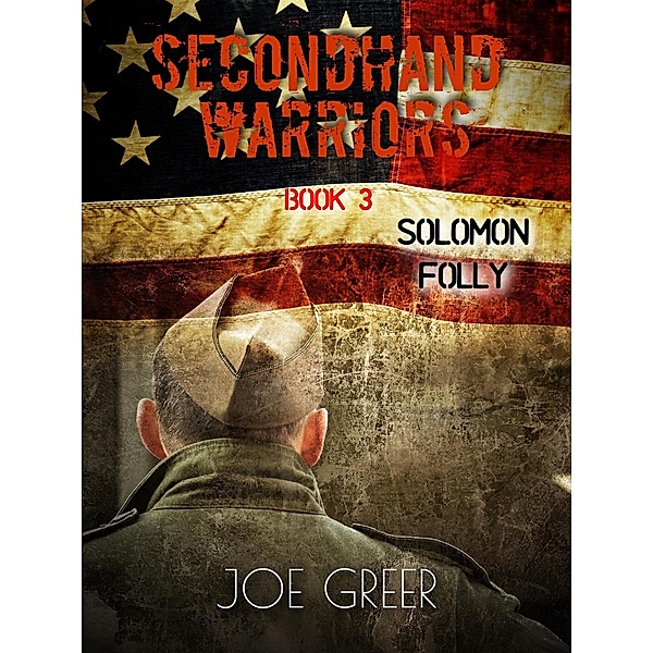 Solomon Folly (Secondhand Warriors, #3) / Secondhand Warriors, Joe Greer