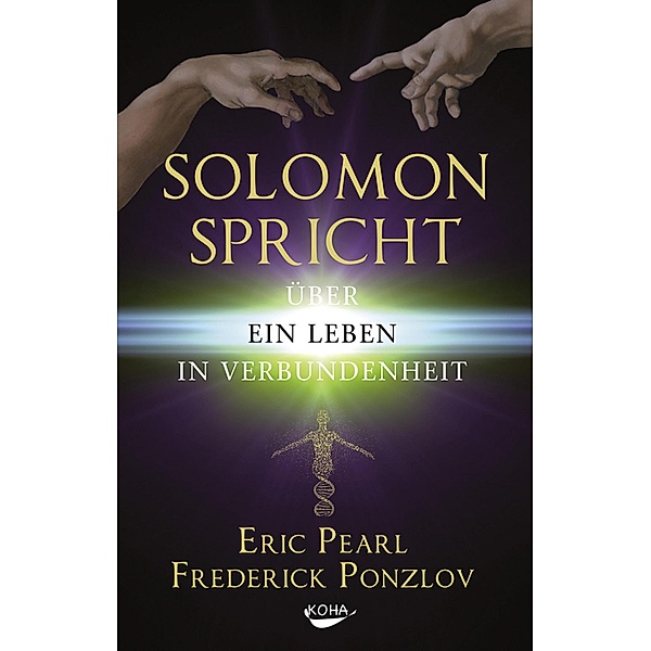 Solomon spricht über ein Leben in Verbundenheit, Eric Pearl