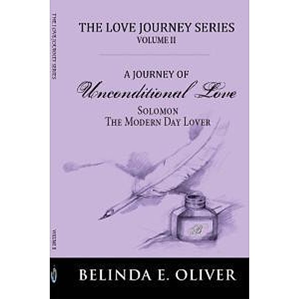 Solomon: The Modern Day Lover / Love Journey Series Bd.Volume 2, Belinda E Oliver