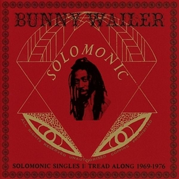 Solomonic Singles,Pt.1: Tread Along (1969-1976), Bunny Presents Wailer