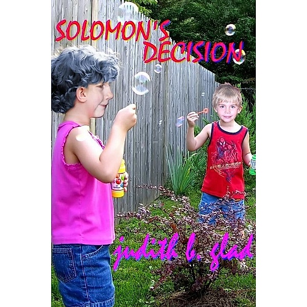 Solomon's Decision / Uncial Press, Judith B Glad