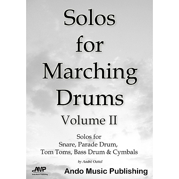 Solos for Marching Drums - Volume 2, André Oettel