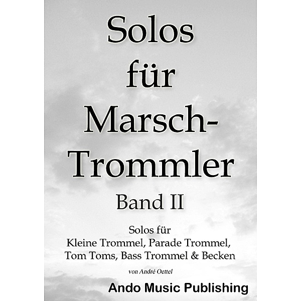 Solos für Marschtrommler -Band 2, André Oettel
