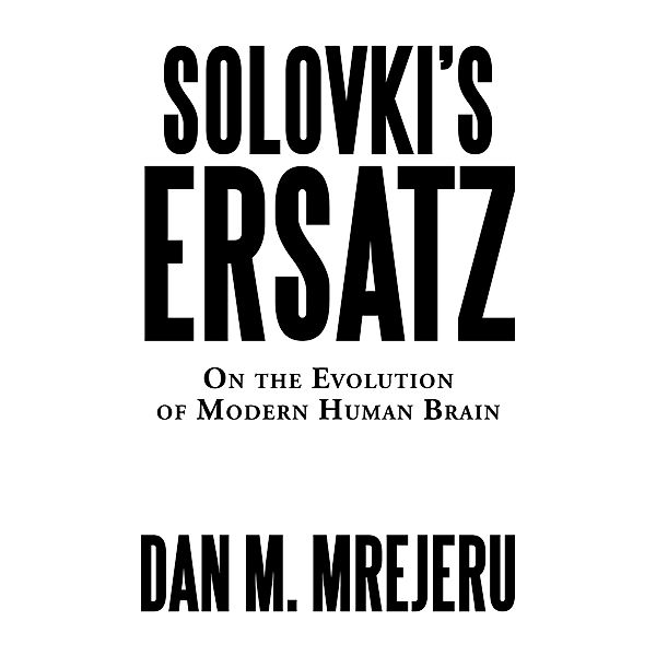 Solovki's Ersatz, Dan M. Mrejeru