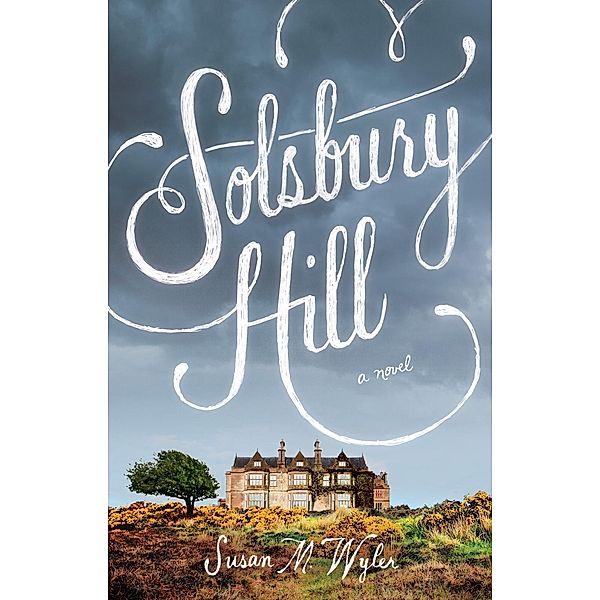 Solsbury Hill, Susan M. Wyler