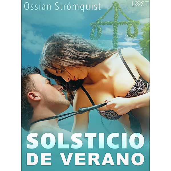 Solsticio de verano - una novela erótica, Ossian Strömquist