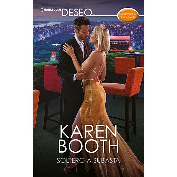 Soltero a subasta / Secretos al descubierto Bd.2, Karen Booth