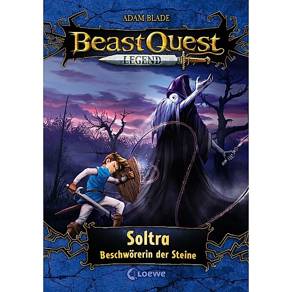 Soltra, Beschwörerin der Steine / Beast Quest Legend Bd.9, Adam Blade