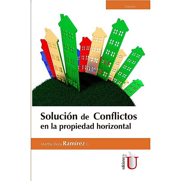 Solución de conflictos en propiedad horizontal, Martha Elena Ramírez