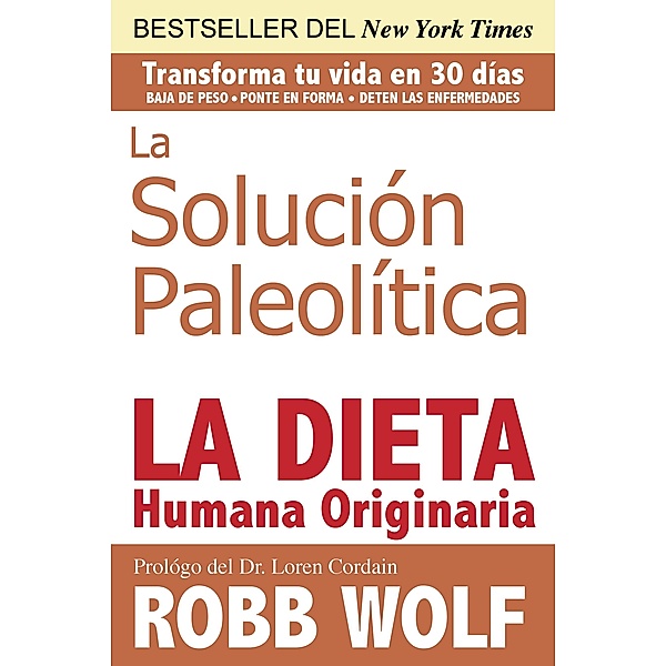 Solucion Paleolitica, Robb Wolf