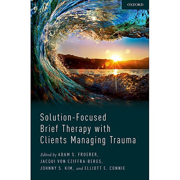 Solution-Focused Brief Therapy with Clients Managing Trauma