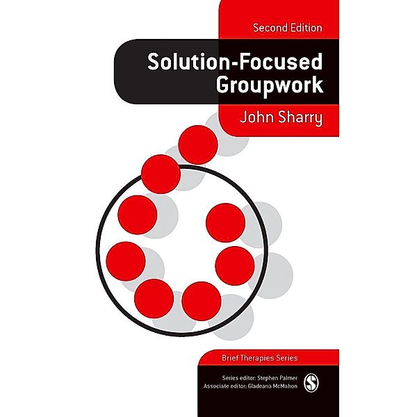 Solution-Focused Groupwork / Brief Therapies series, John Sharry